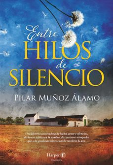 entre hilos de silencio-mª del pilar muñoz alamo-9788418976667