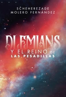 dlemians y el reino de las pesadillas-sheherezade molero fernandez-9788418990267