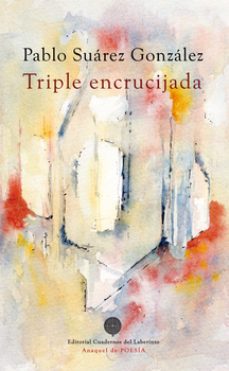 triple encrucijada-pablo suarez gonzalez-9788418997167