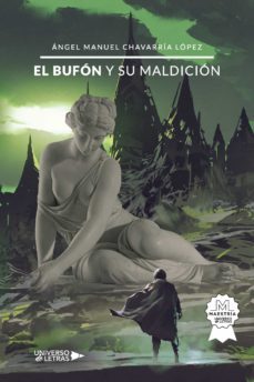 el bufon y su maldicion-angel manuel chavarria lopez-9788419137067