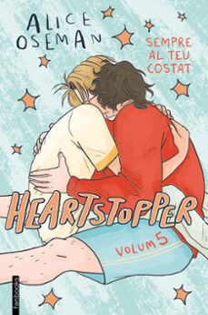 heartstopper 5. sempre al teu costat-alice oseman-9788419150967