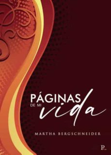 paginas de mi vida-martha bergschneider-9788419153067