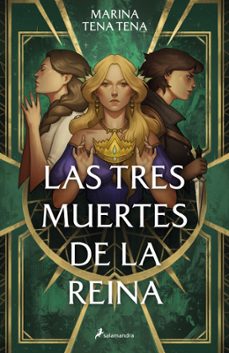 las tres muertes de la reina-marina tena tena-9788419275967