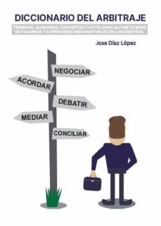 diccionario del arbitraje (ebook)-josé díaz lópez-9788419403667
