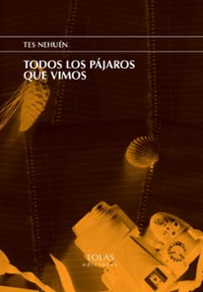 todos los pajaros que vimos-tes nehuen-9788419453167
