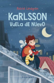 karlsson vuela de nuevo-astrid lindgren-9788419475367
