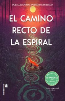 el camino recto de la espiral-alejandro barrero santiago-9788419485267