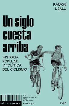 un siglo cuesta arriba-ramon usall-9788419583567