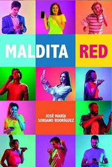 maldita red-jose maria soriano rodriguez-9788419585967