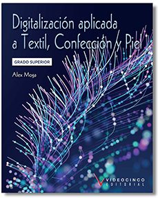 digitalización aplicada a textil confección y piel-alex moga-9788419698667