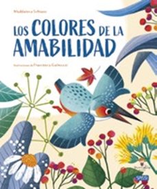 los colores de la amabilidad-francesca galmozzi-mary schiavo-9788419714367