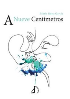 a nueve centimetros-maria mena garcia-9788419759467