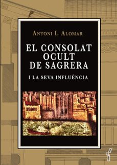 el consolat ocult de sagrera i la seva influencia-antoni ignasi alomar i canyelles-9788419956767