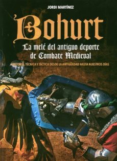 bohurt: la mele del antiguo deporte de combate medieval-jordi martinez-9788420305967