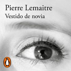vestido de novia-pierre lemaitre-9788420437767