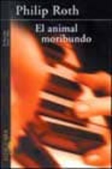 el animal moribundo-philip roth-9788420465067