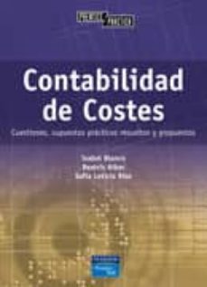 contabilidad de costes: cuestiones, supuestos practicos resueltos y propuestos-9788420531267