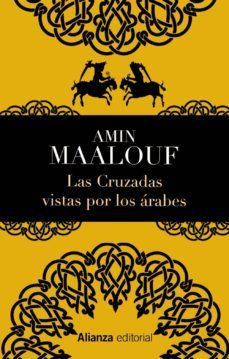 las cruzadas vistas por los arabes-amin maalouf-9788420678467