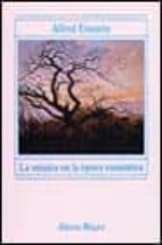 la musica en la epoca romantica-alfred einstein-9788420685267