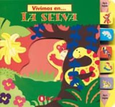vivimos en..., la selva-9788421639467