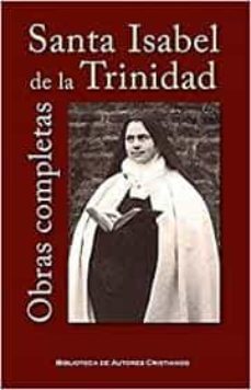 obras completas de santa isabel de la trinidad-santa isabel de la trinidad-9788422021667