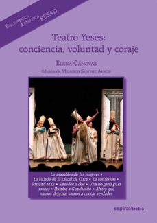 teatro yeses: conciencia, voluntad y coraje-elena canovas-9788424513467