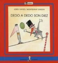 dedo a dedo son diez-jordi vinyes-montse ginesta-9788424627867