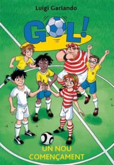 gol 31: un nou començament-luigi garlando-9788424653767
