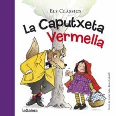 la caputxeta vermella-carles sala i vila-roser calafell-9788424657567