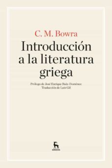 introduccion a la literatura griega-cecile maurice bowra-9788424926267