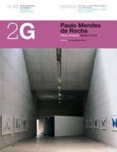 paulo mendes da rocha: obra reciente (2g nº45 edicion bilingue es pañol/english)-guilherme wisnik-9788425222467