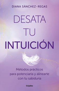 desata tu intuicion-diana sanchez regas-9788425368967