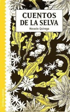 cuentos de la selva-horacio quiroga-9788426136367