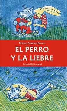 el perro y la liebre-rotraut susanne berner-9788426138767