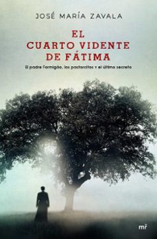 el cuarto vidente de fatima-jose maria zavala-9788427046467