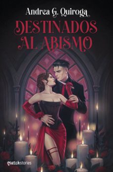 destinados al abismo-andrea g. quiroga-9788427054967