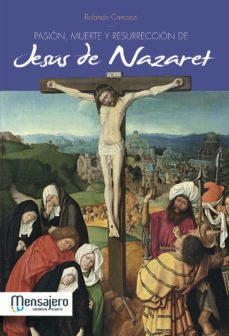 pasion, muerte y resurrecion de jesus de nazaret-9788427132467