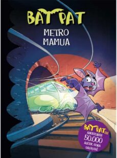 bat pat 39 metro mamua-roberto pavanello-9788427144767