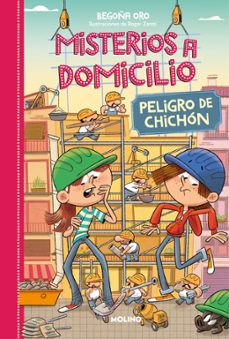 misterios a domicilio 9 - peligro de chichón-begoña oro-9788427226067
