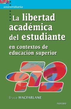 la libertad academica del estudiante (ebook)-bruce macfarlane-9788427724167