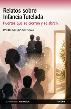 relatos sobre infancia tutelada-daniel ortega-ortigoza-9788427734067