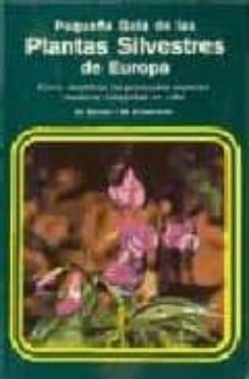 pequeña guia de las plantas silvestres de europa 1-dankwart seidel-9788428204767