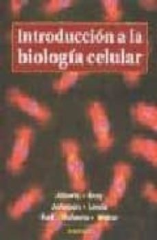 INTRODUCCION A LA BIOLOGIA CELULAR | Bruce Alberts | Casa Del Libro