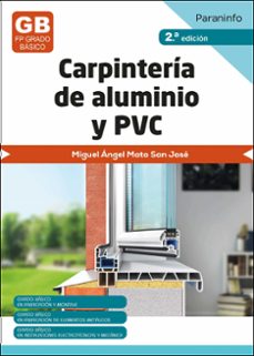 carpinteria de aluminio y pvc  (2ª ed. 2023)-miguel angel mato san jose-9788428359467