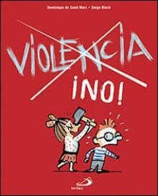 violencia ¡no¡-dominique de saint mars-serge bloch-9788428528467