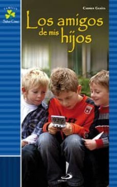 los amigos de mis hijos-carmen guaita-9788428531467