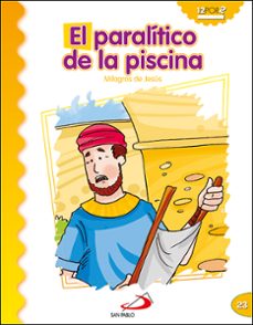el paralitico de la piscina (milagros de jesus)-luis daniel londoño silva-9788428538367