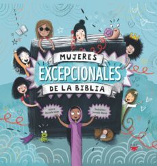 mujeres excepcionales de la biblia-michelle sloan-9788428838467