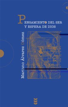 pensamiento del ser y espera de dios-9788430115167
