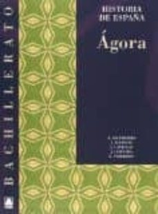 agora 2º bach(historia españa)-9788430752867
